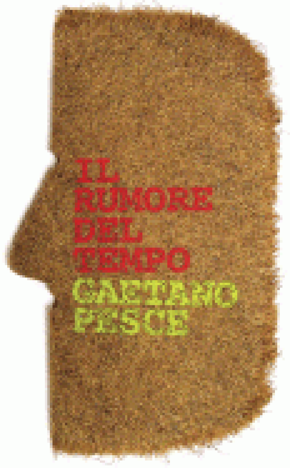 Gaetano Pesce : Il Rumore Del Tempo 