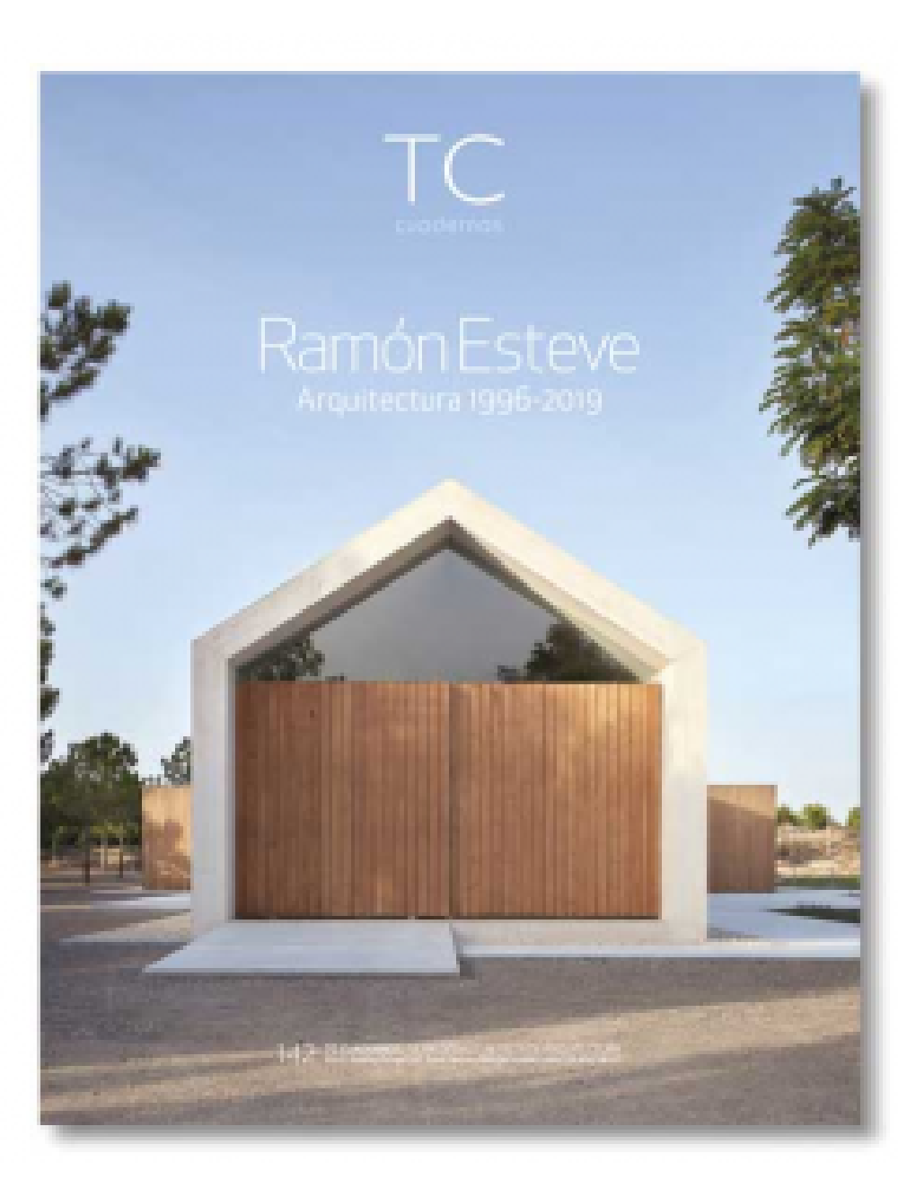 TC Cuadernos  142  Ramón Esteve Arquitectura 1996-2019