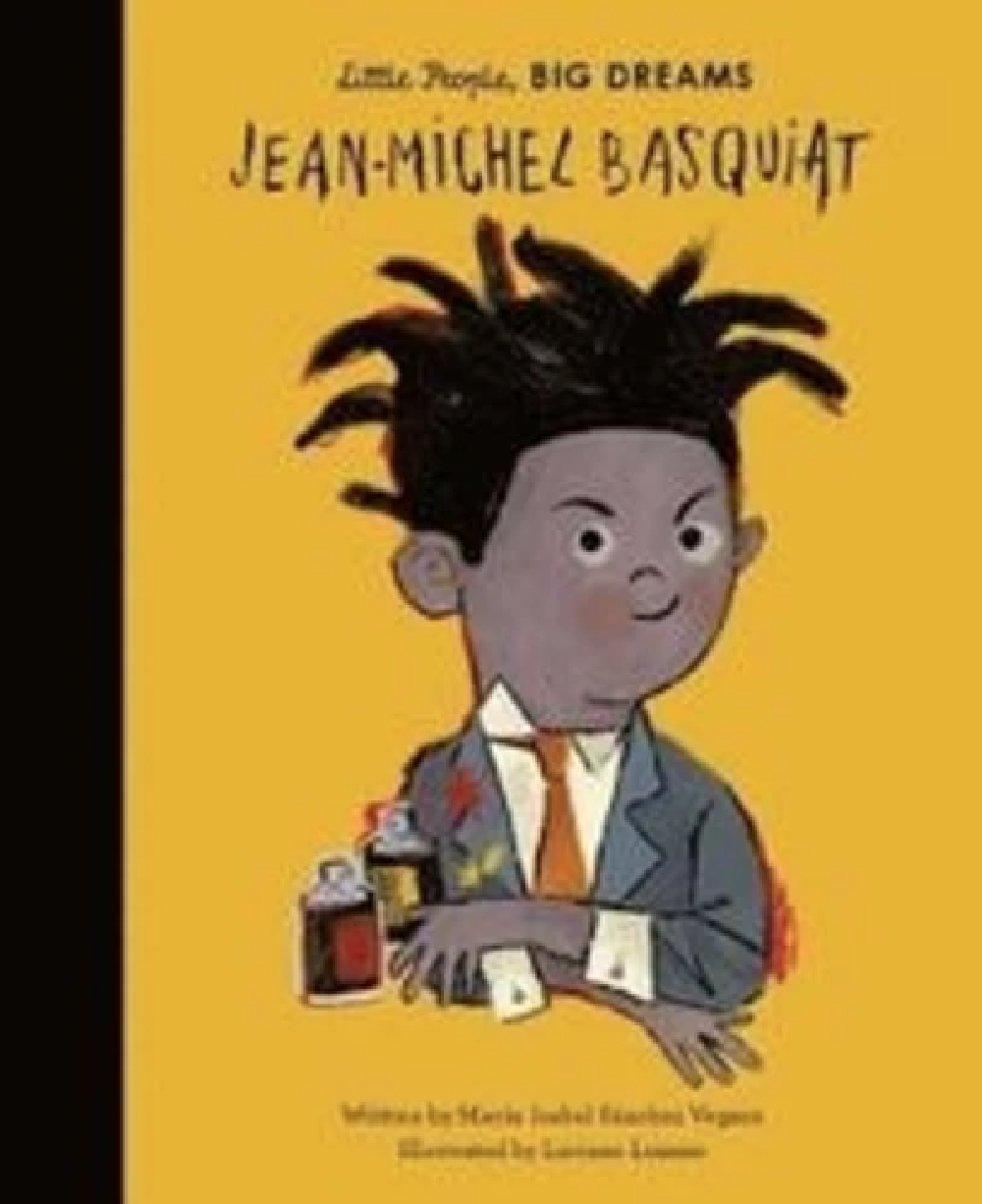 Little people, big dreams Jean-Michel Basquiat / Anglais