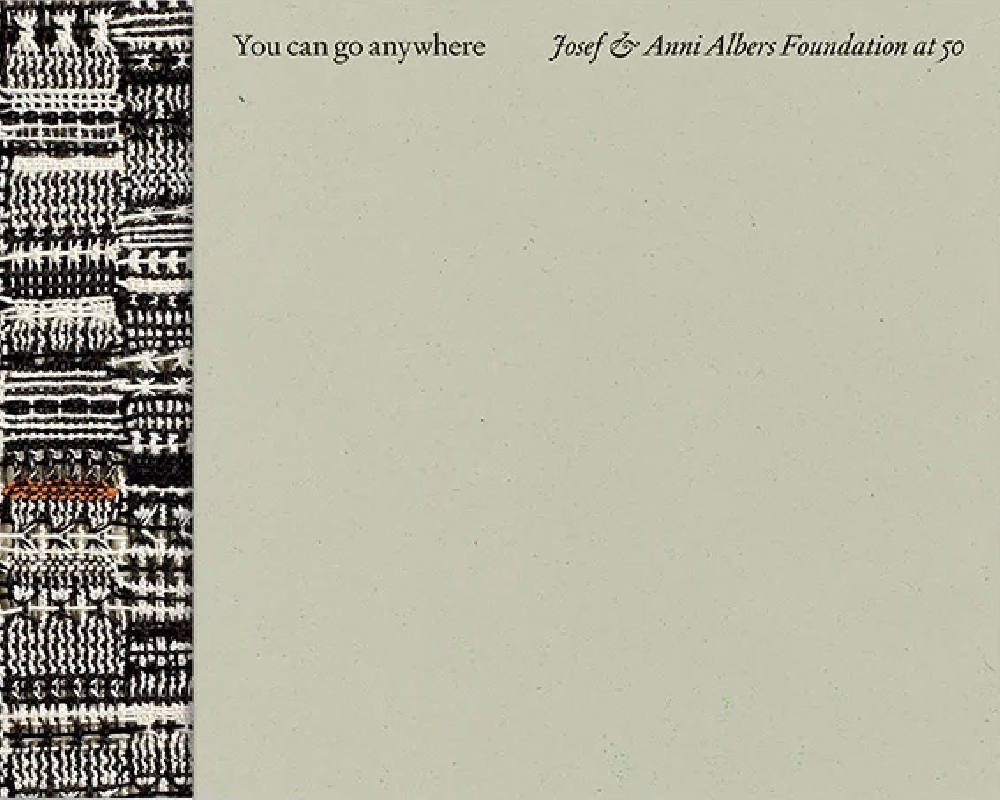 You can go anywhere ? The Josef and Anni Albers Foundation at 50 (coffret)