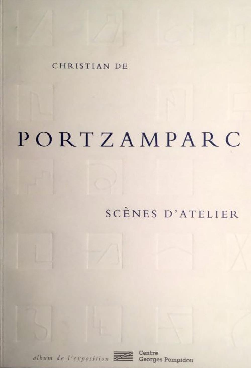 Christian De Portzamparc - Scènes d?Atelier