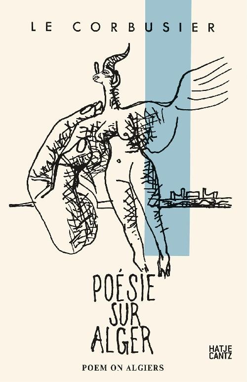 Poem on Algiers, Le Corbusier