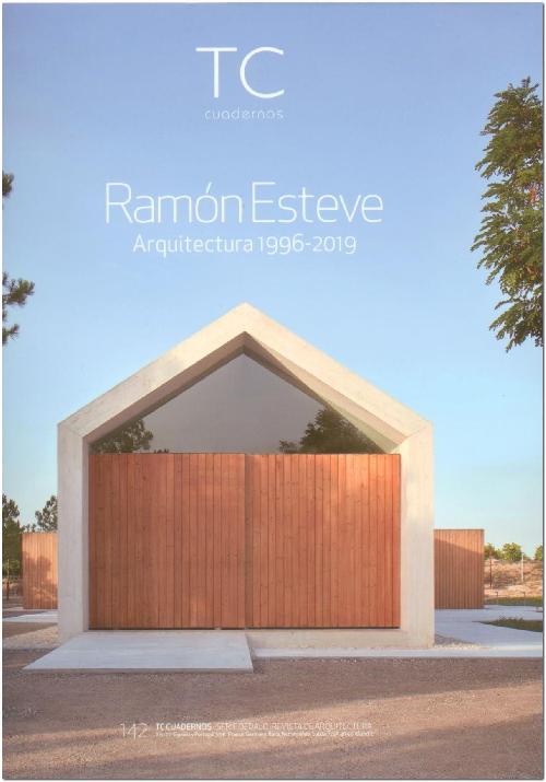 TC Cuadernos  142  Ramón Esteve Arquitectura 1996-2019
