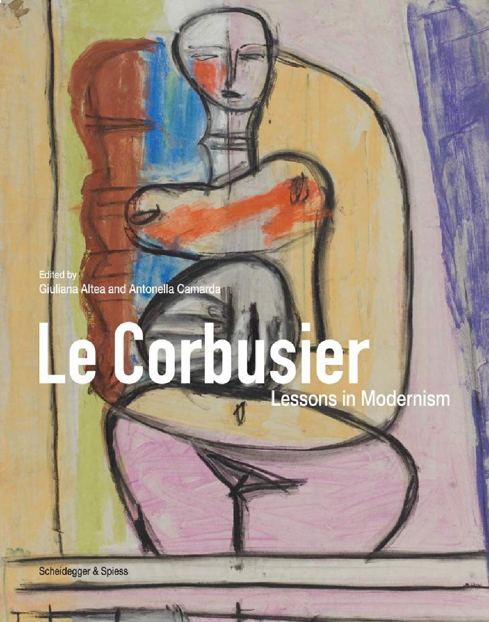 Le Corbusier Lessons in Modernism