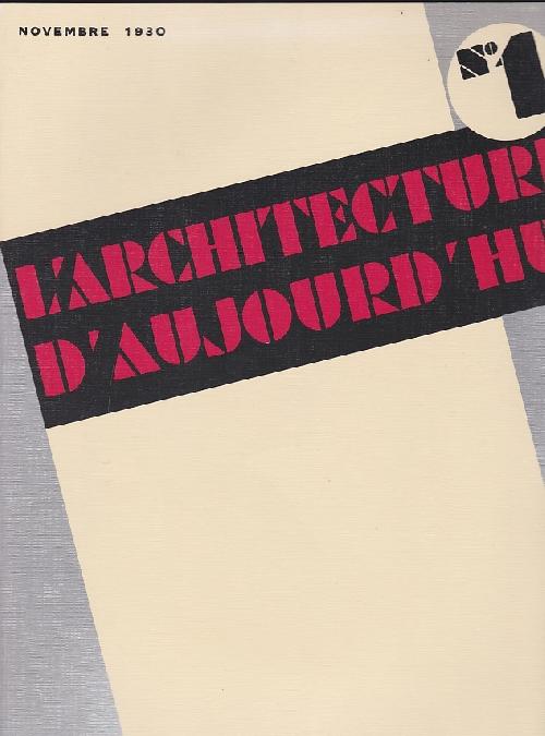 L'ARCHITECTURE D'AUJOURD'HUI N°1 NOV. 1930