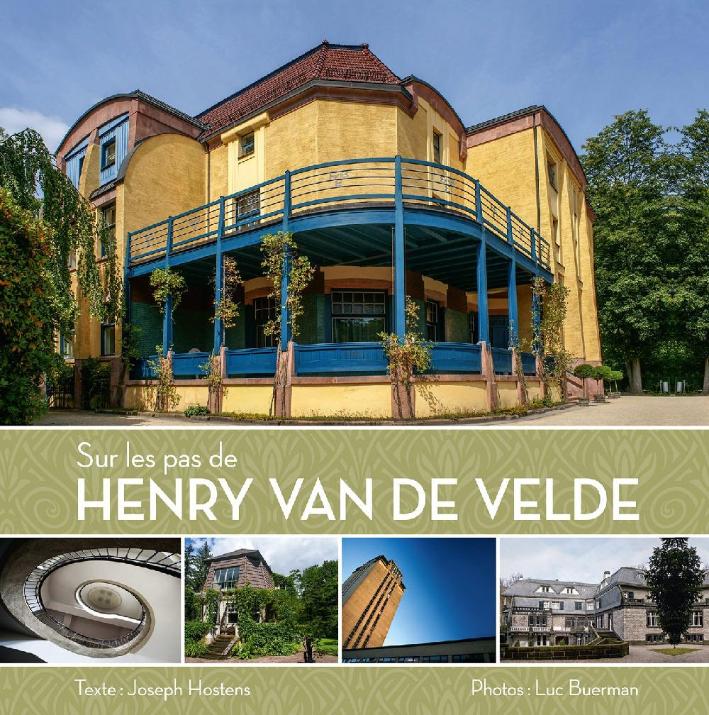 Sur les pas de Henry Van de Velde. 