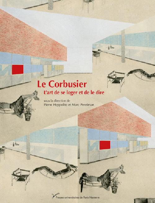 L'art de se loger et de le dire - Le Corbusier