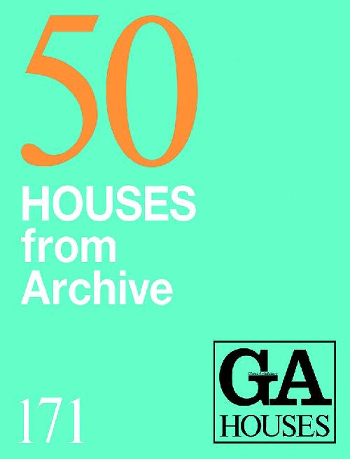 GA Houses 171: 50 Houses From Archive