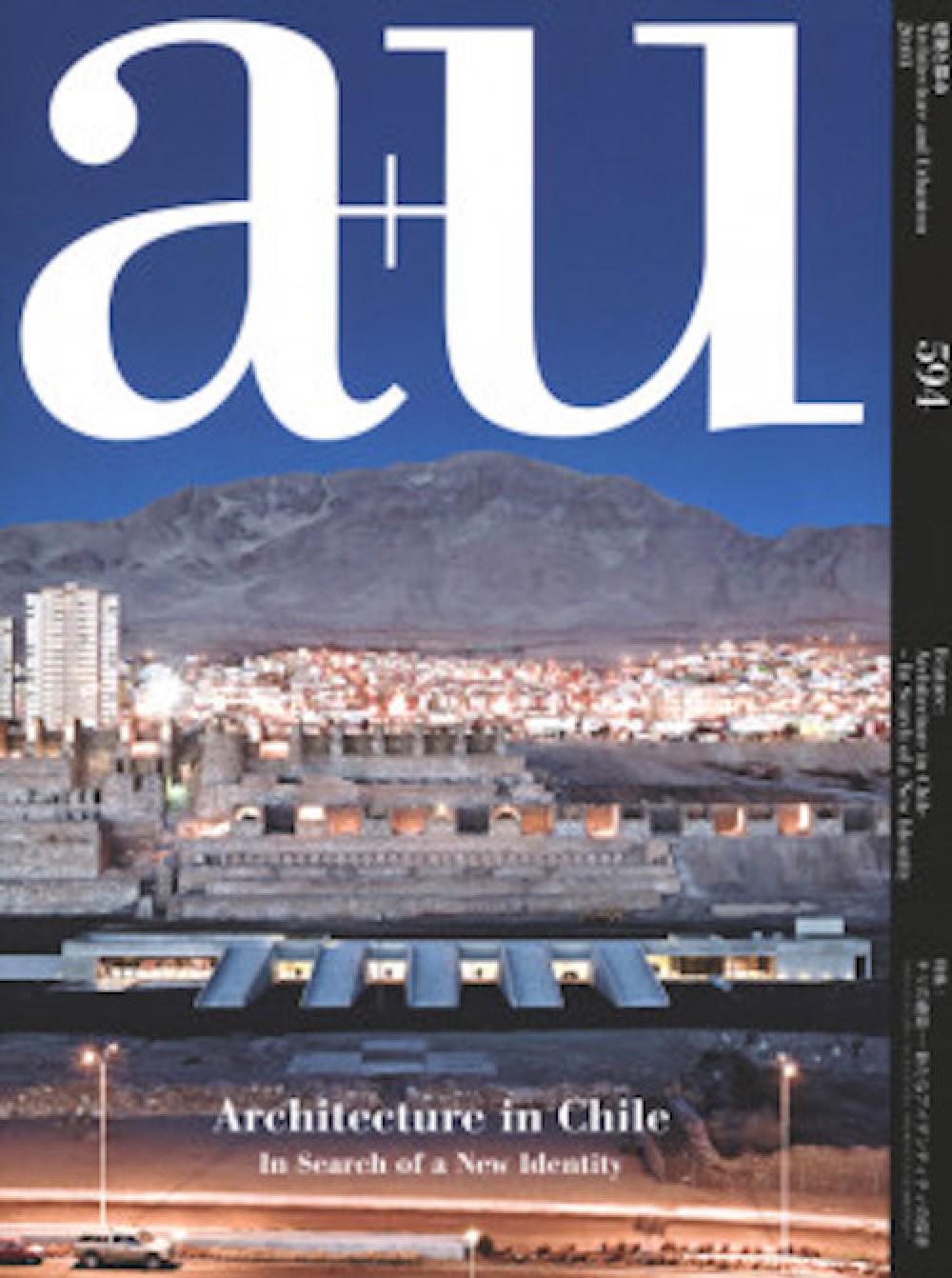 A+U 594 - Architecture in Chile - In Search of a New Identity