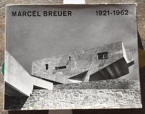 MARCEL BREUER 1921-1962