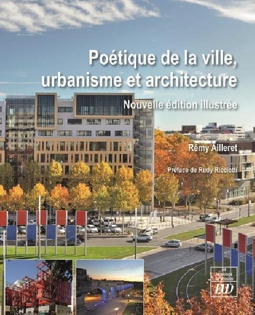 Poétique de la ville, urbanisme et architecture