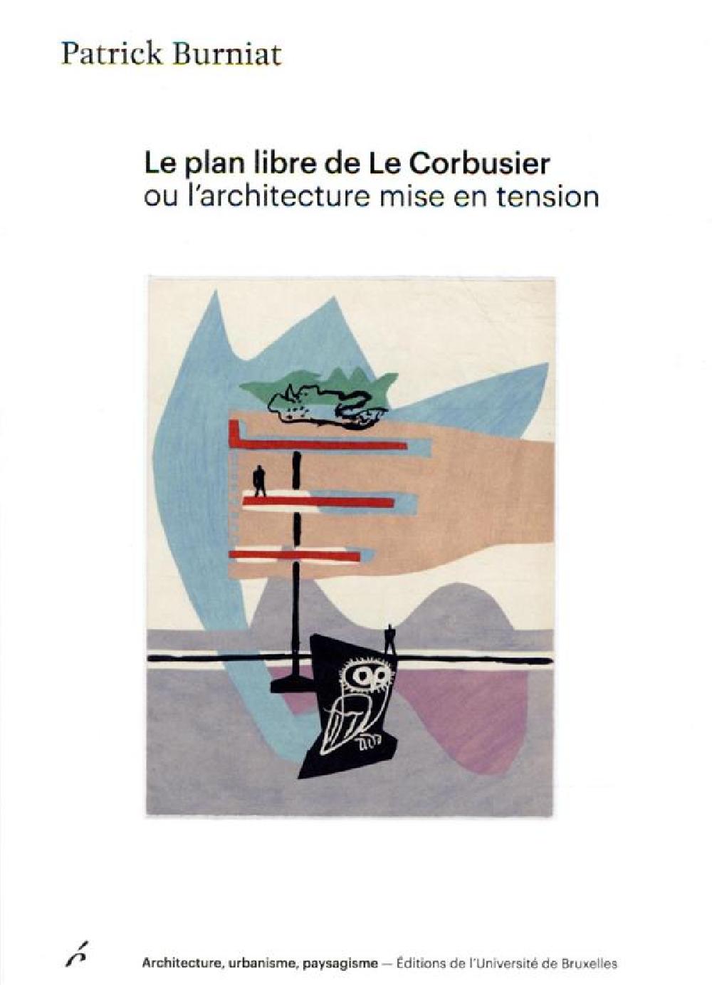 Le plan libre de Le Corbusier , ou l'architecture mise en tension