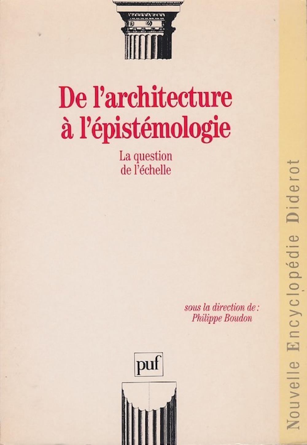 De l'architecture à l'épistémologie, la question de l'échelle - Nouvelle Encyclopédie Diderot