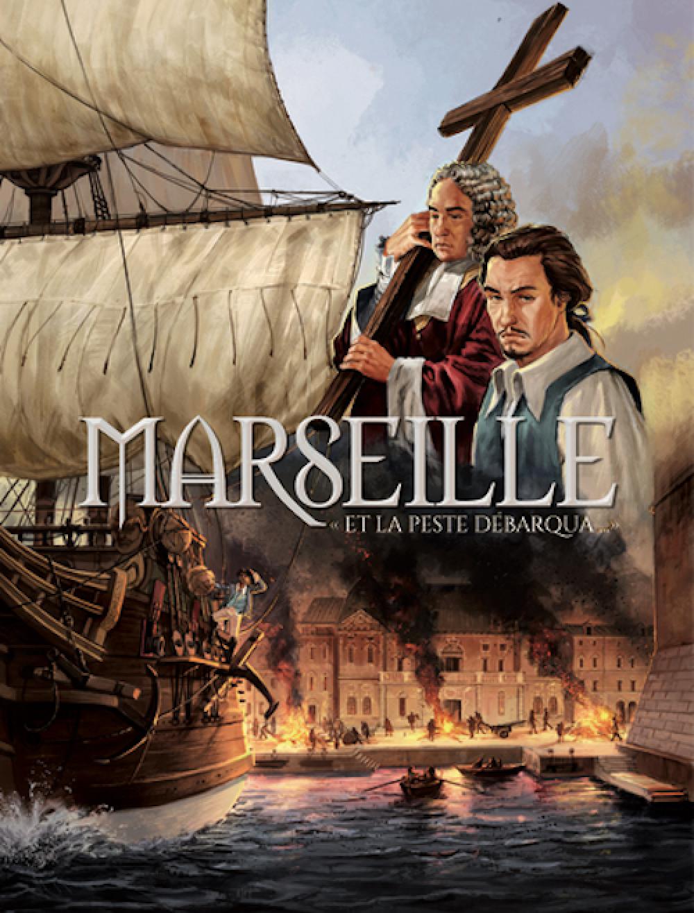 Marseille Tome 1 - Et la peste débarqua...