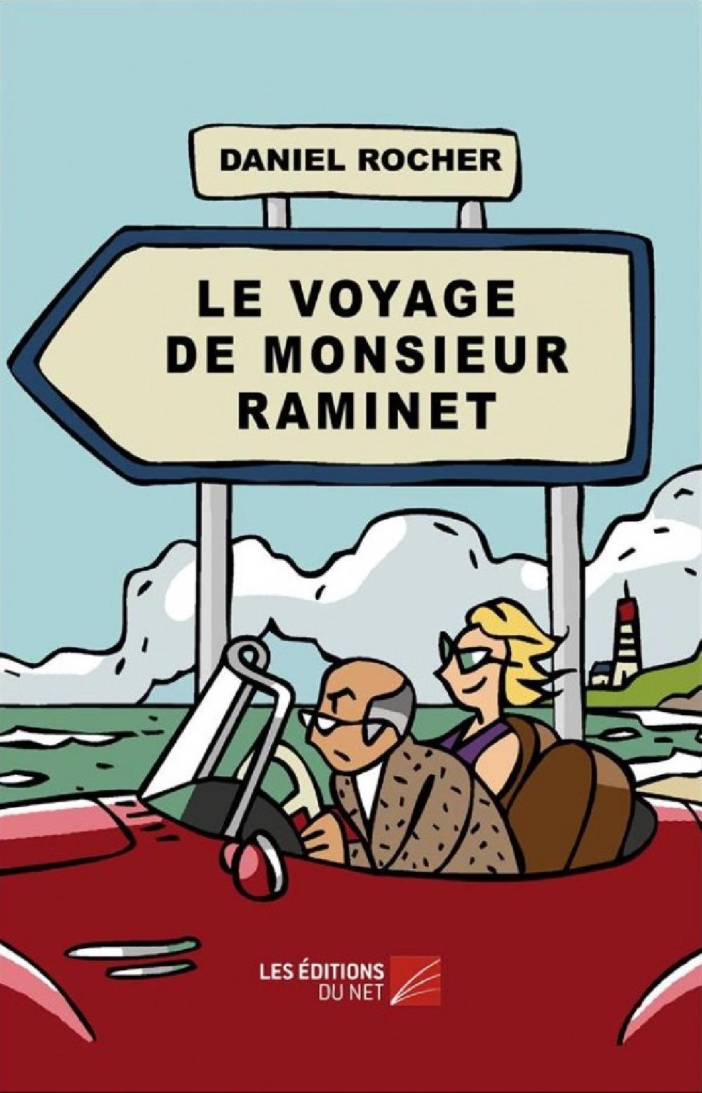 Le voyage de monsieur Raminet