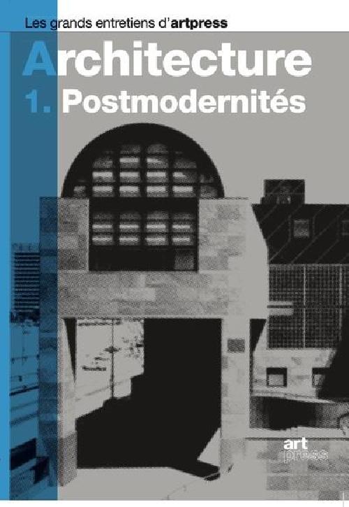 L'architecture - 1. Postmodernités - Poche