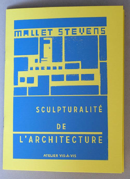 Mallet-Stevens - Sculpturalité de l'architecture