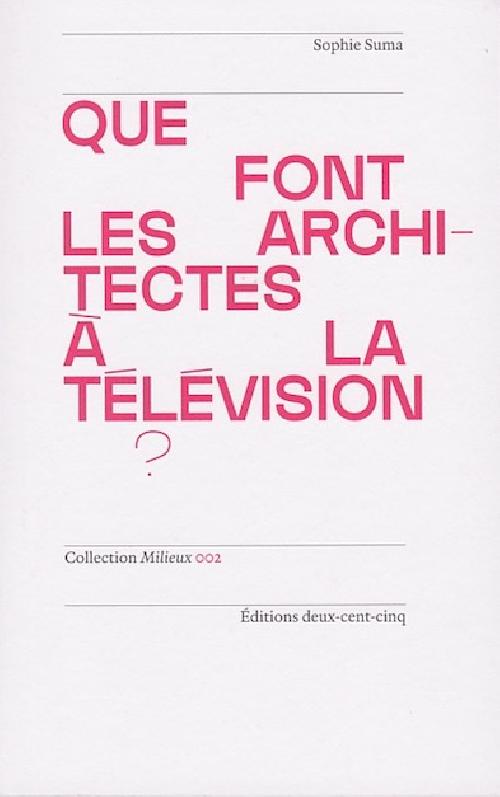 Que font les architectes à la télévision ?