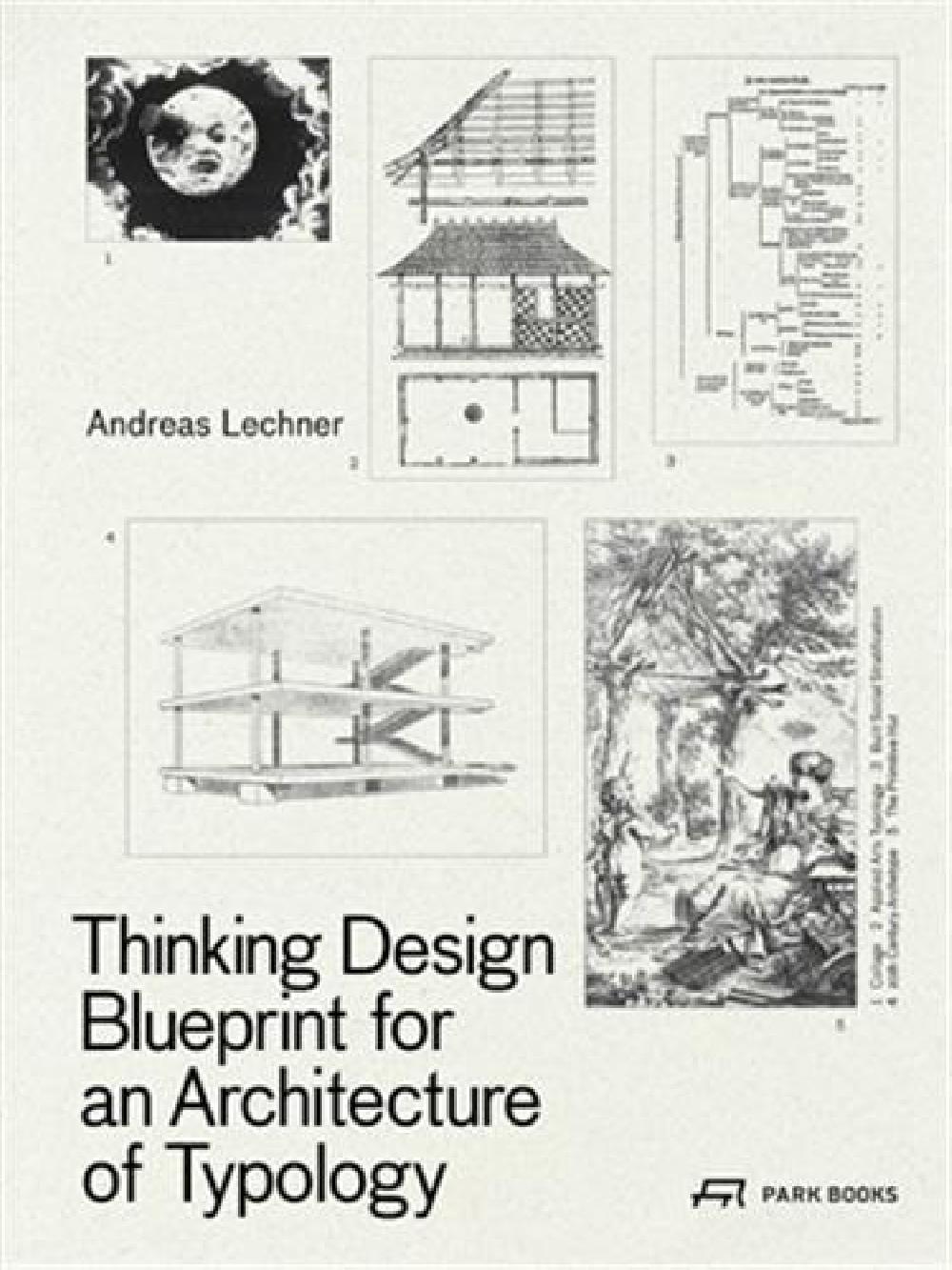 Thinking design - Blueprint for an architecture of typology
