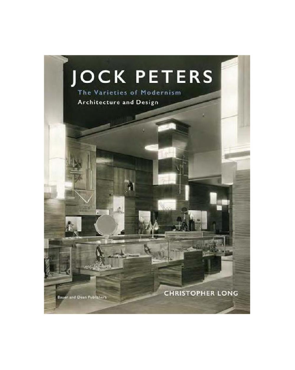 Jock Peters - The varieties of Modernism. Architecture And Design