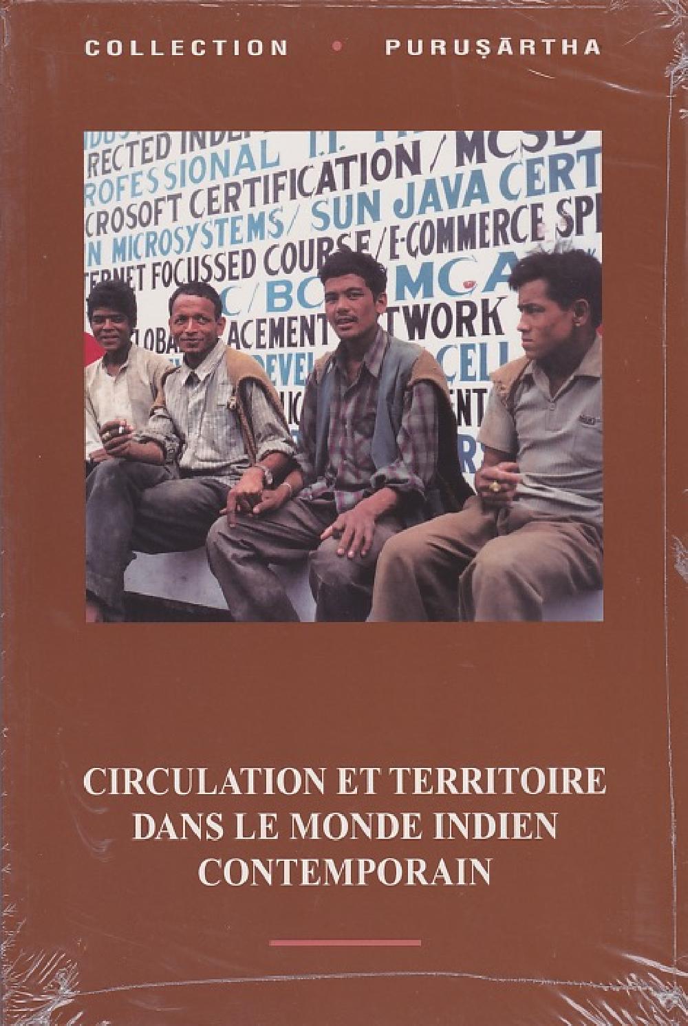 Circulation et territoire dans le monde indien contemporain