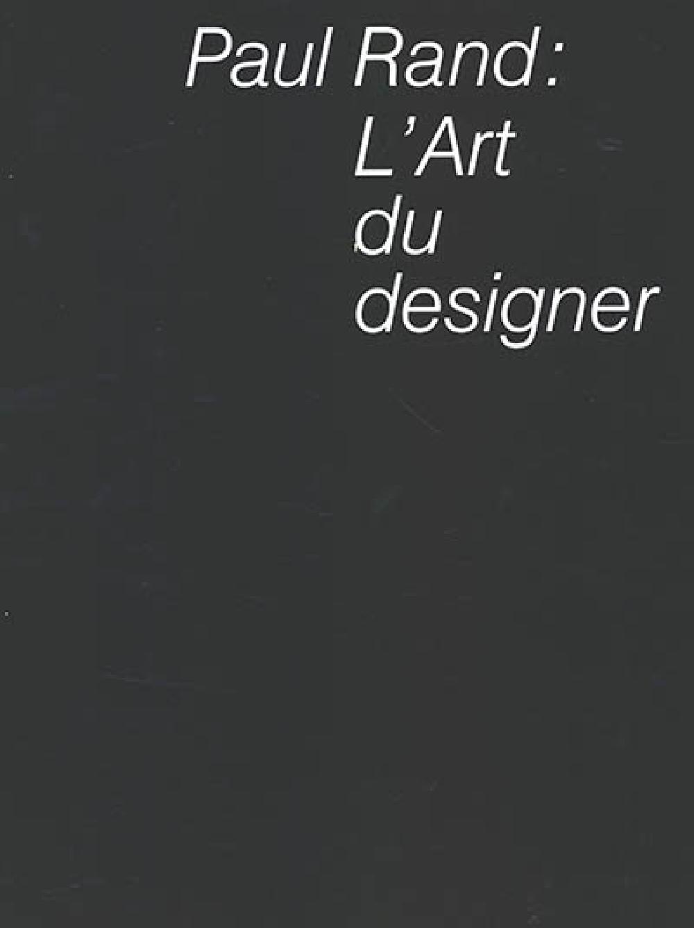 Paul Rand  -   L'Art du designer