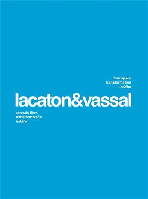 Lacaton & Vassal : free space transformation habiter