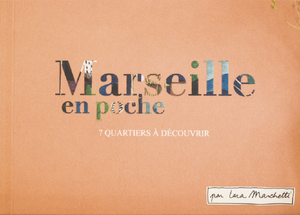 Marseille en poche - 7 quartiers à découvrir
