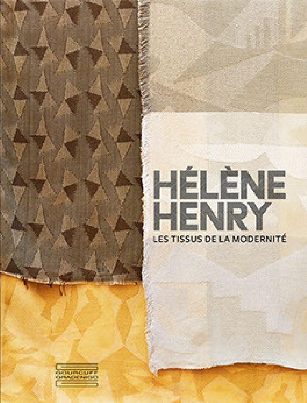 Hélène Henry: Les tissus de la modernité
