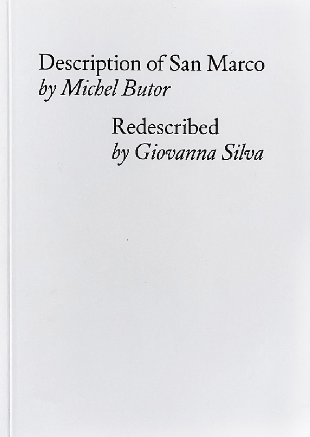 Description of San Marco by Michel Butor Redescribed by Giovanna Silva