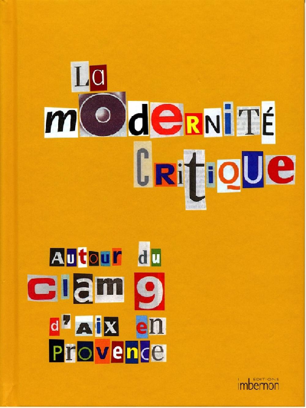 La Modernité critique. Autour du CIAM 9 d'Aix-en-Provence, 1953