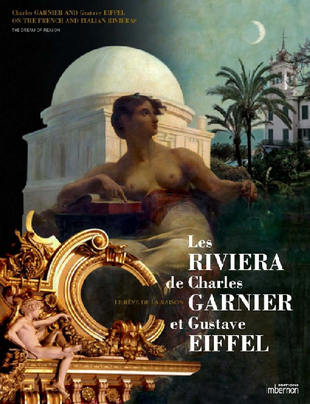 Charles Garnier and Gustave Eiffel on French and Italian Rivieras: The Dream of Reason