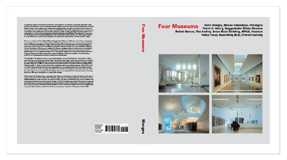 FOUR MUSEUMS - Museo Canoviano, Possagno -  Guggenheim Bilbao Museoa - The Audrey Jones Beck Buildin