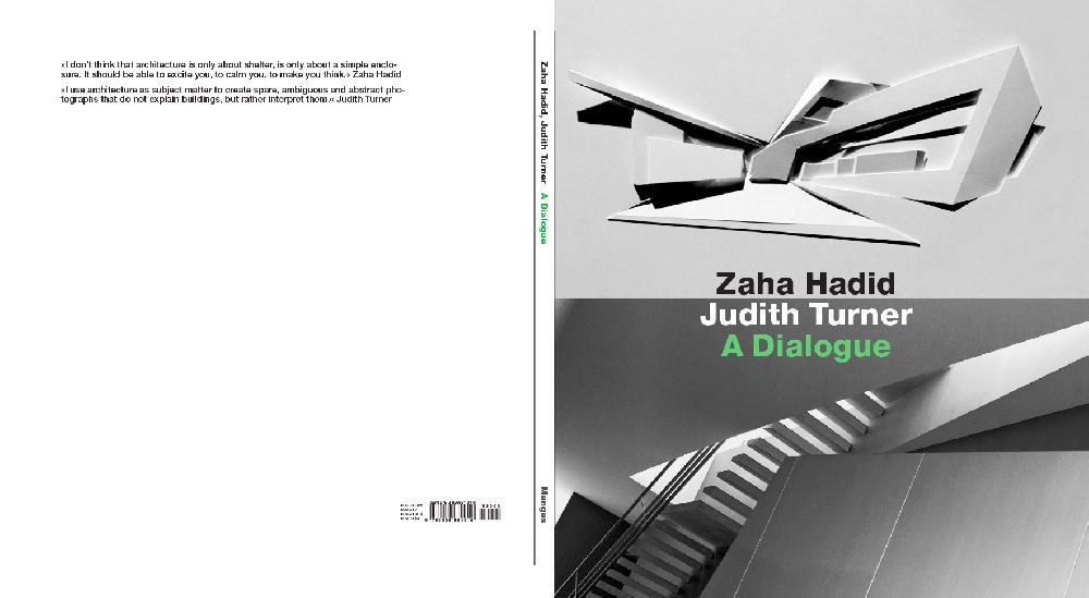 ZAHA HADID - JUDITH TURNER - A DIALOGUE