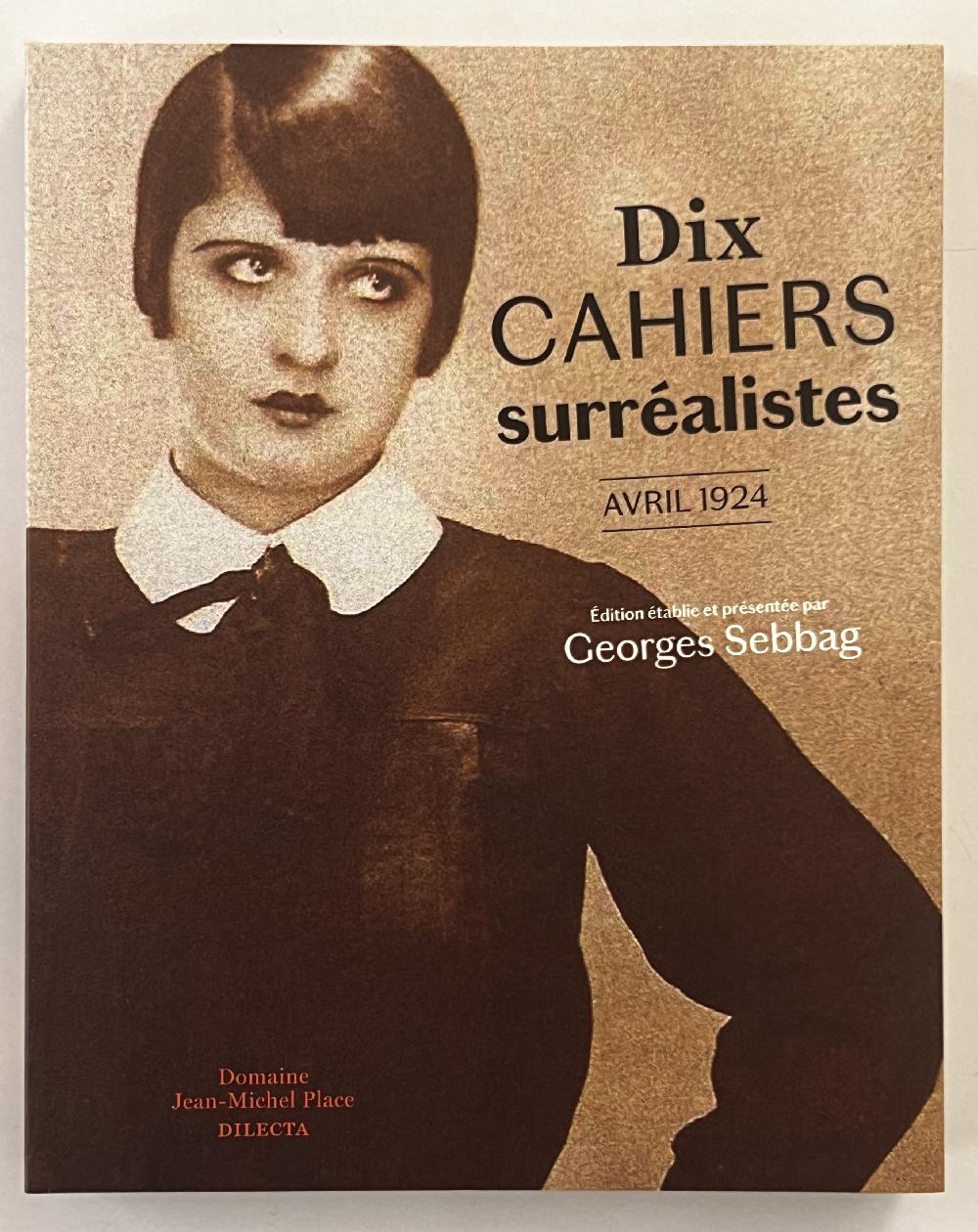 DIX CAHIERS SURRÉALISTES - AVRIL 1924