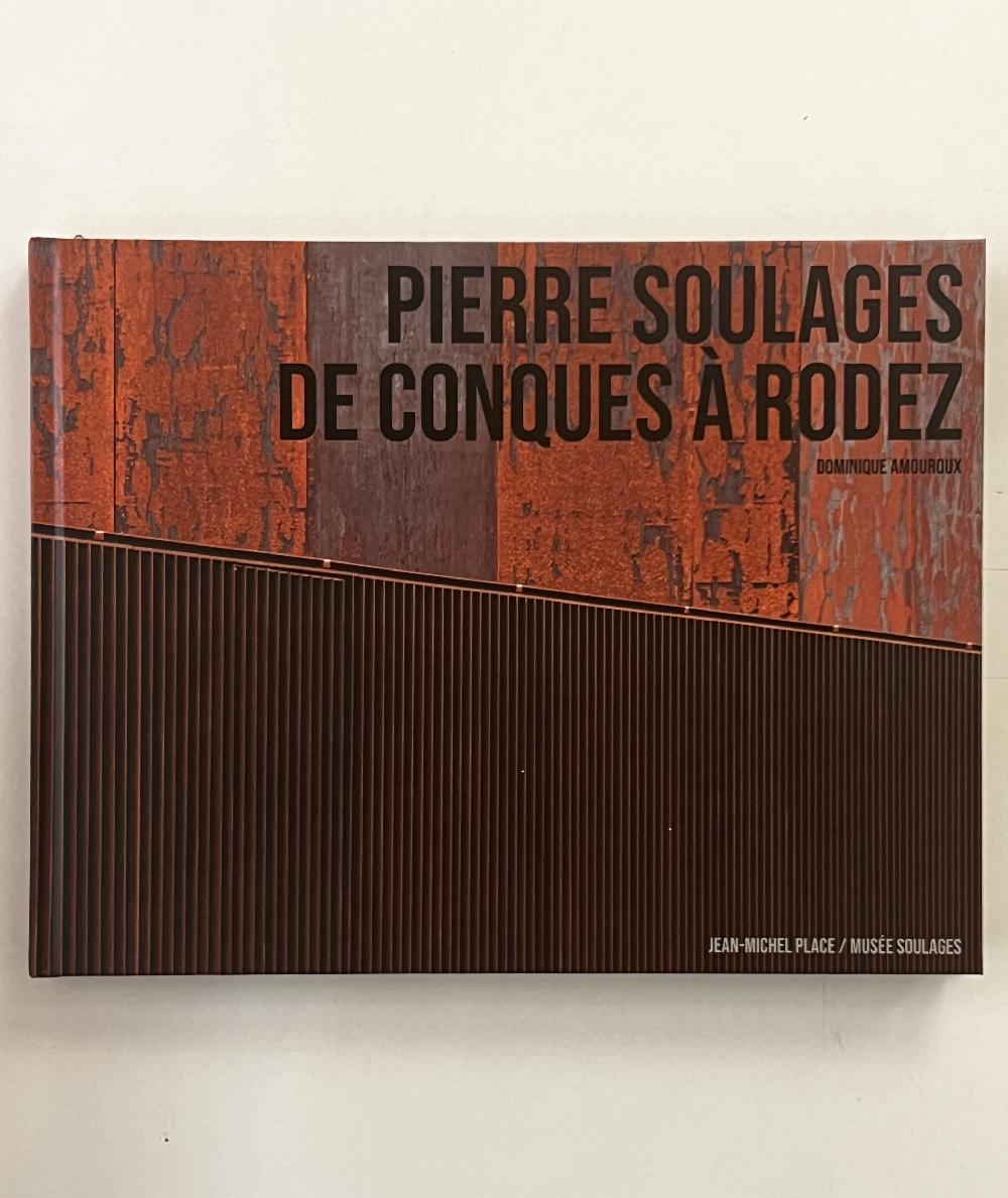 PIERRE SOULAGES - DE CONQUES  RODEZ