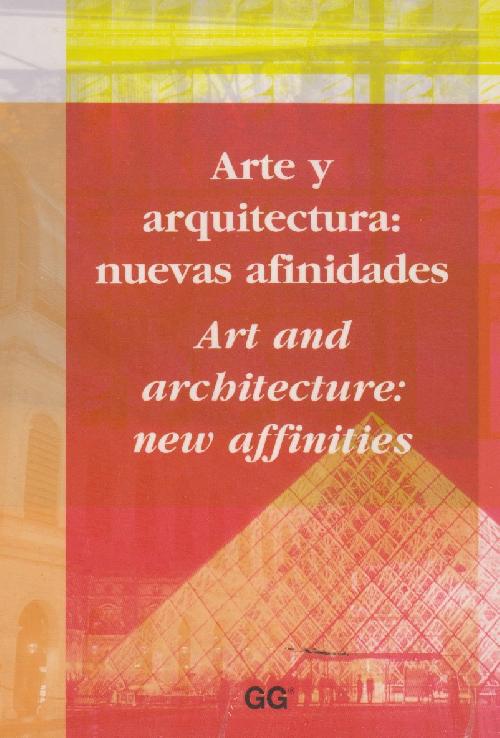 Arte y arquitectura: nuevas afinidades