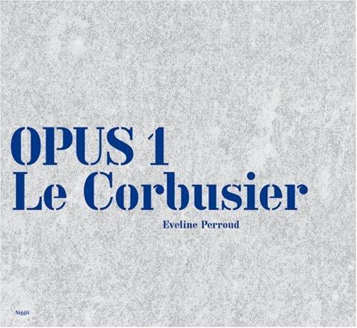 Opus 1: Le Corbusier