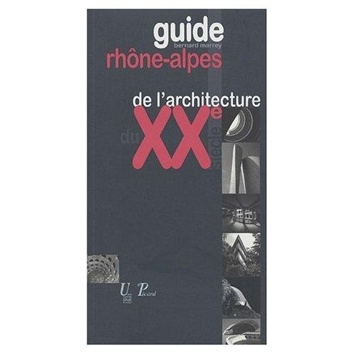Guide Rhône-Alpes de l'architecture du XXème siècle