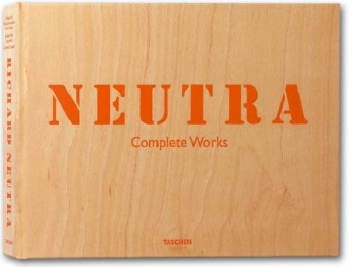 Richard Neutra: complete Works  