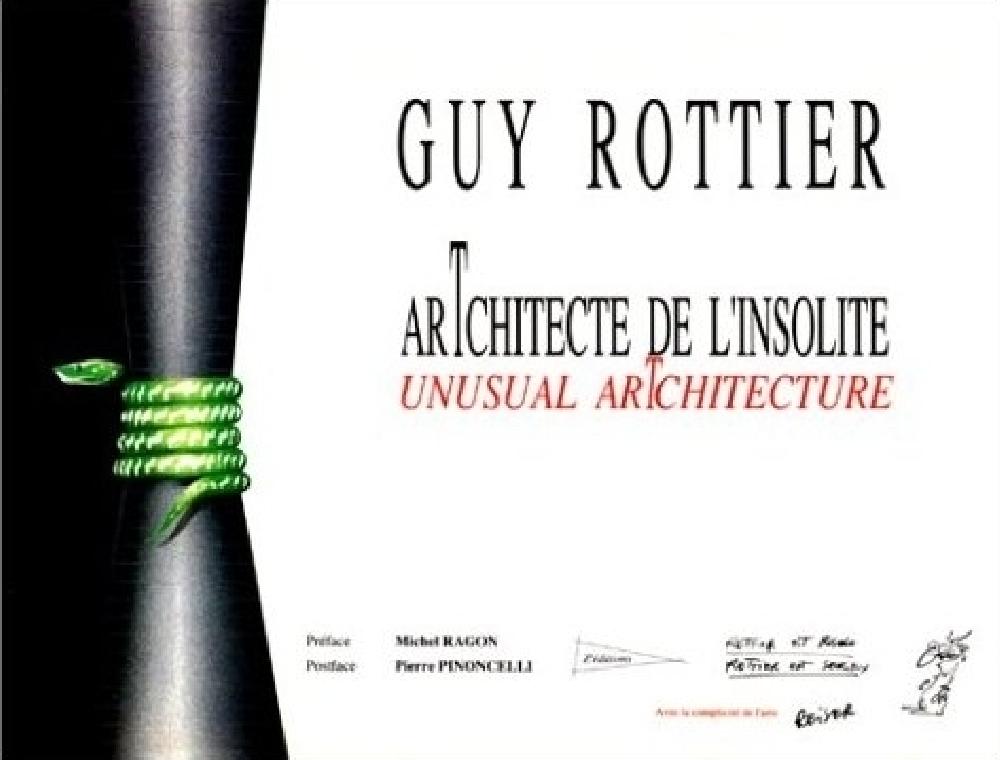 Guy Rottier arTchitecte de l'insolite