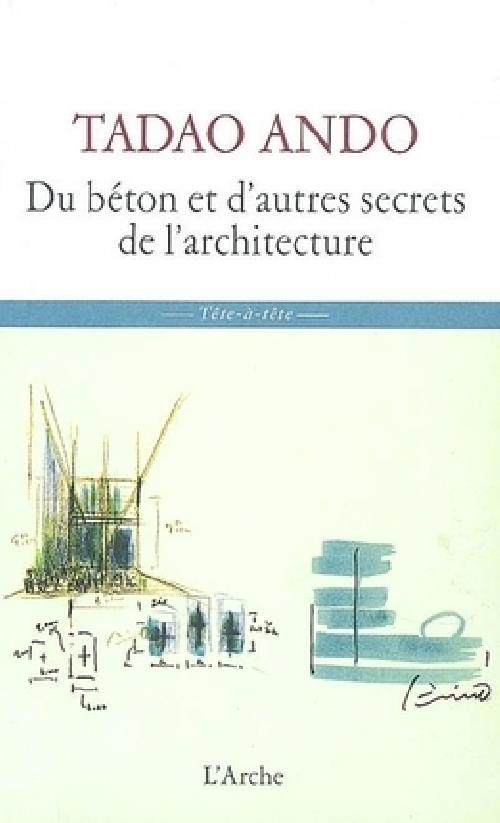 Tadao Ando - Du béton et d'autres secrets de l'architecture
