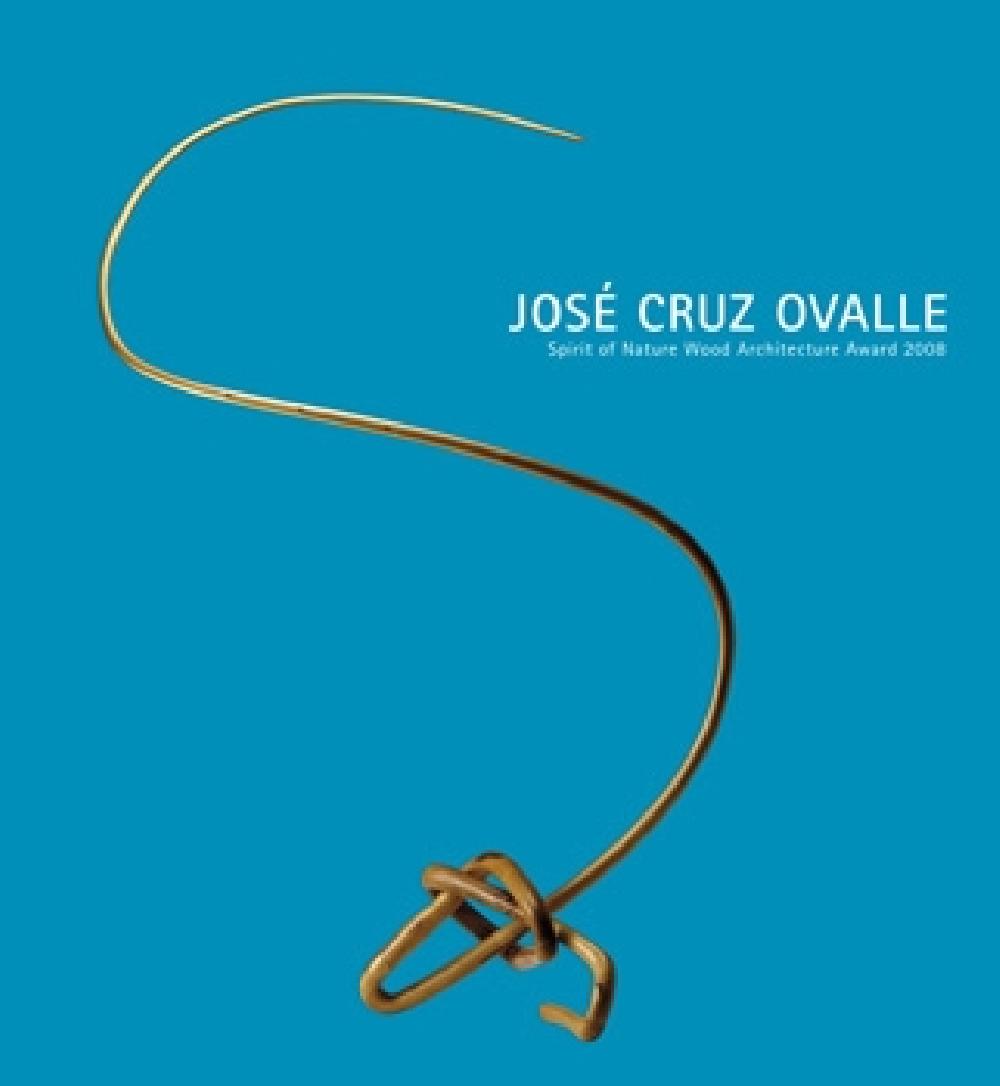 Spirit of Nature Wood Award 2008, Jose Cruz Ovalle