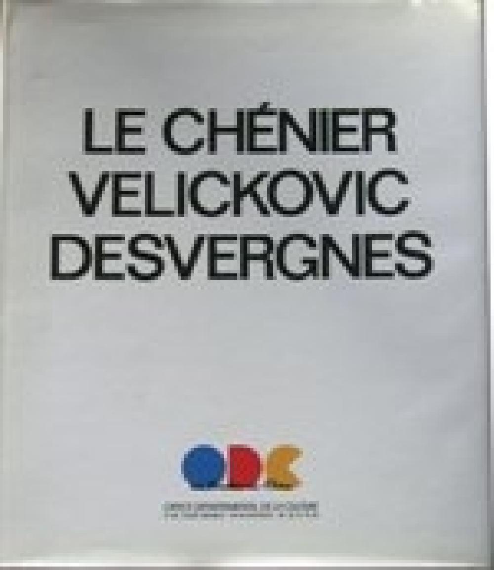 Le Chénier, Velickovic, Desvergnes