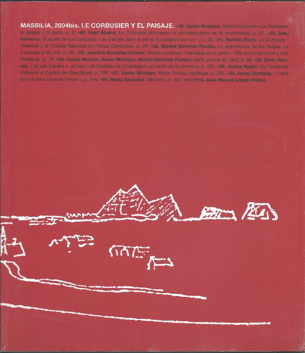 Massilia 2004bis. Le Corbusier y el paisaje / et le paysage