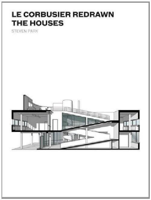 Le Corbusier Redrawn: the Houses
