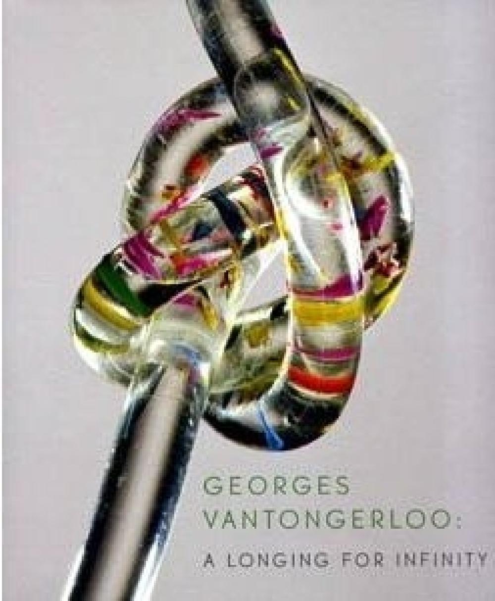 Georges Vantongerloo: a longing for infinity