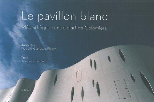 Le pavillon blanc : Médiathèque-centre d'art de Colomiers 