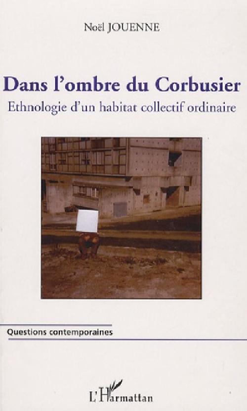 Dans l'ombre du Corbusier