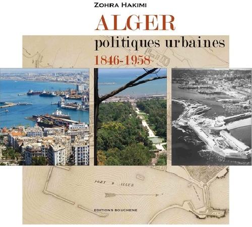 Alger, politiques urbaines 1846-1958
